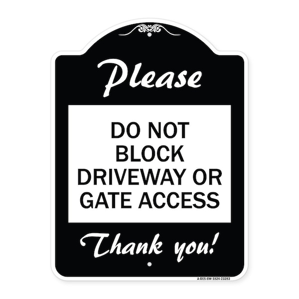 Please Do Not Block Driveway or Gate Access Thank You Heavy-Gauge Alum, 24" x 18", BW-1824-23283